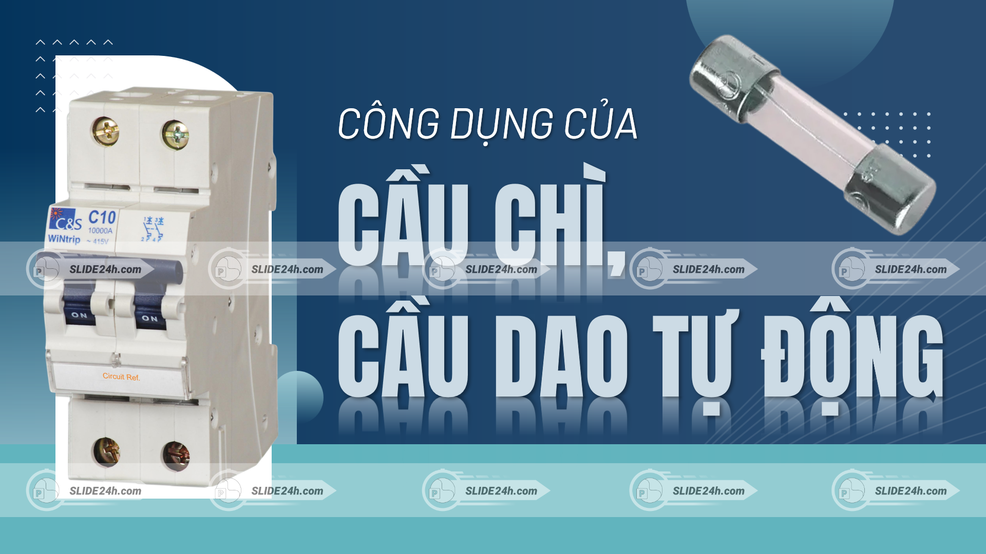 công dụng của cầu chì và cầu dao tự động trong hệ thống điện bảo vệ thiết bị khỏi quá tải ngắn mạch