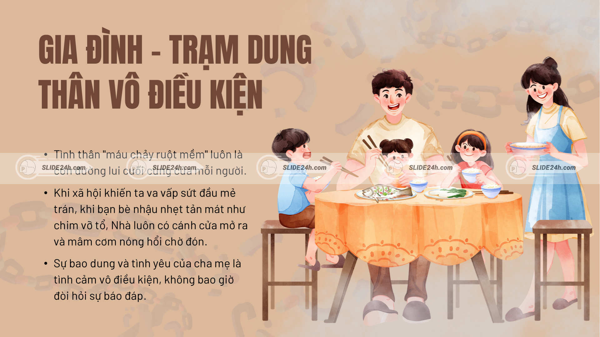 Gia đình là nơi chở che và yêu thương vô điều kiện.