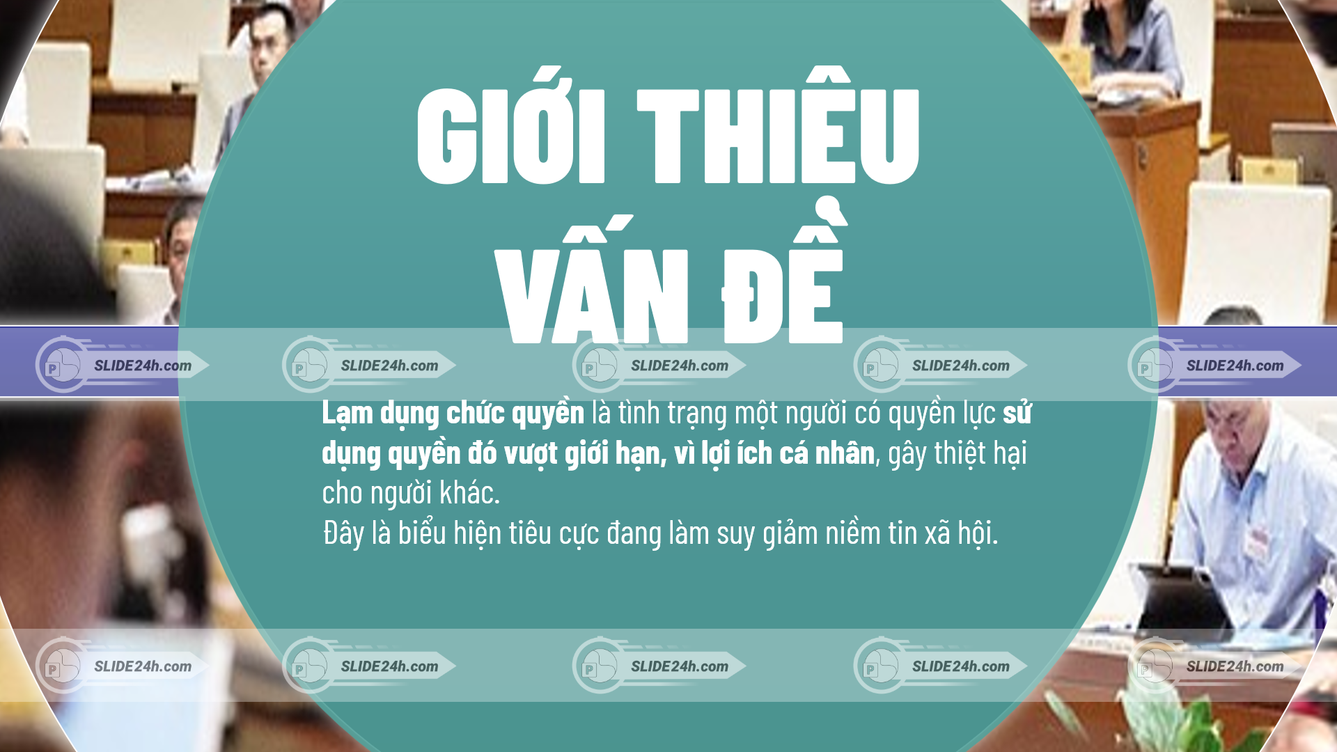 Giải thích khái niệm lạm dụng chức quyền trong xã hội