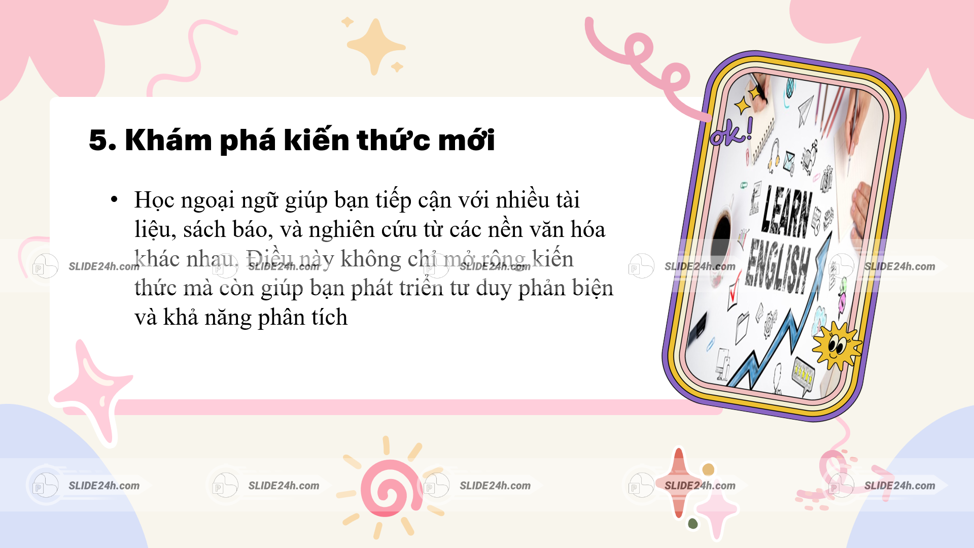 học ngoại ngữ giúp khám phá kiến thức mới và tiếp cận tài liệu quốc tế