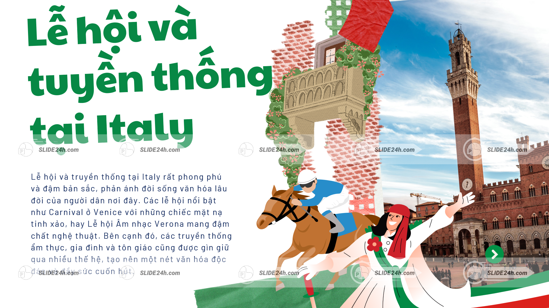 Lễ hội và truyền thống Italy với những giá trị văn hóa đặc sắc, phản ánh bản sắc và đời sống tinh thần của người dân Ý.