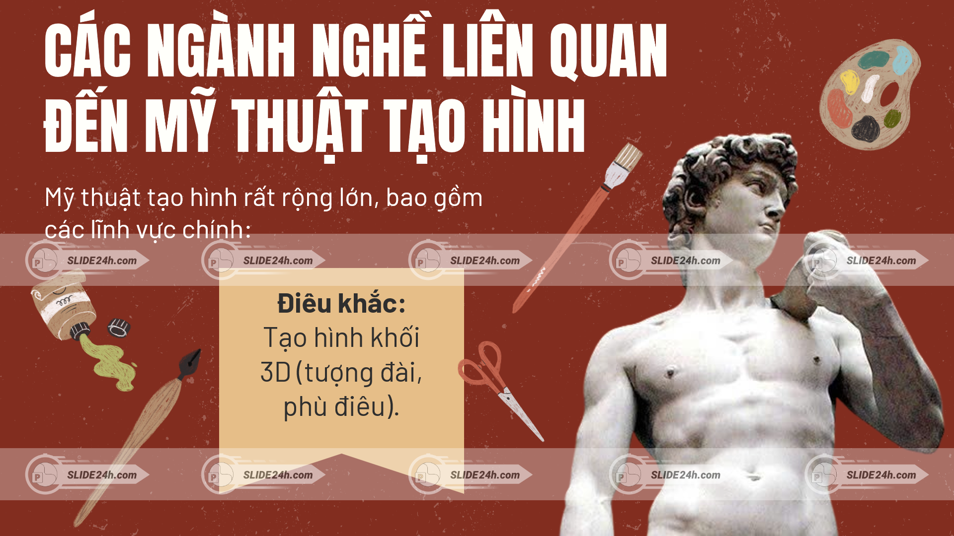 lĩnh vực điêu khắc trong mỹ thuật tạo hình với tượng david và các dụng cụ sáng tạo nghệ thuật