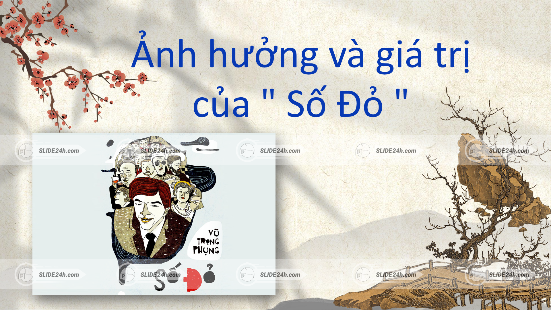Những giá trị sâu sắc được đúc kết từ tiểu thuyết Số Đỏ