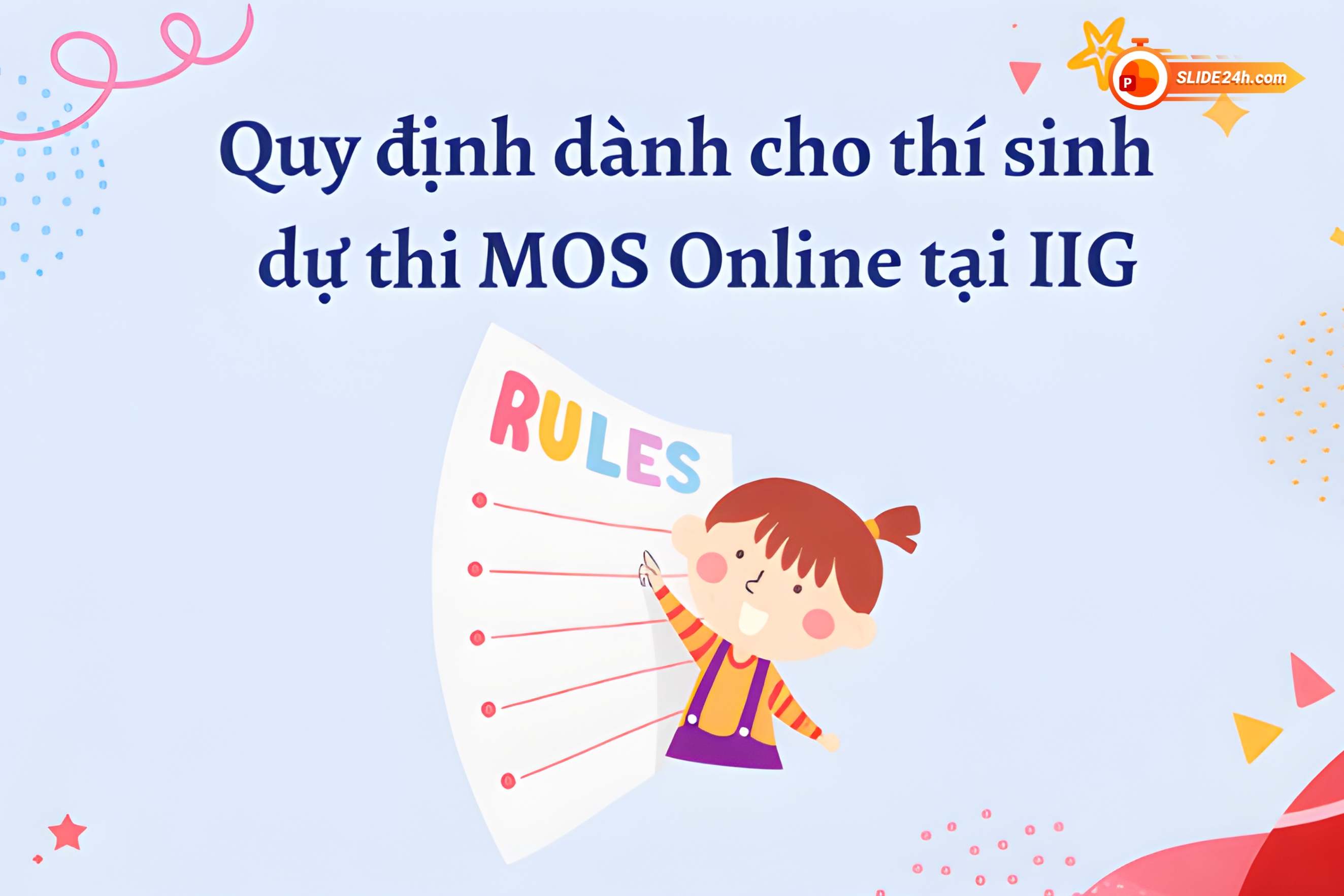 Quy định dành cho thí sinh đăng ký thi MOS online tại IIG và các lưu ý quan trọng khi thực hiện trên hệ thống.