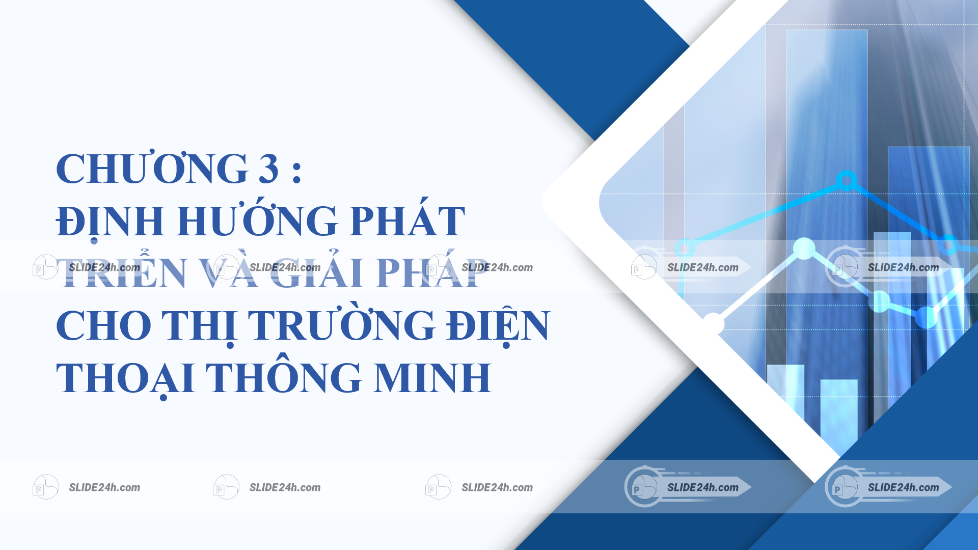 slide chương 3 định hướng phát triển và giải pháp cho thị trường điện thoại thông minh