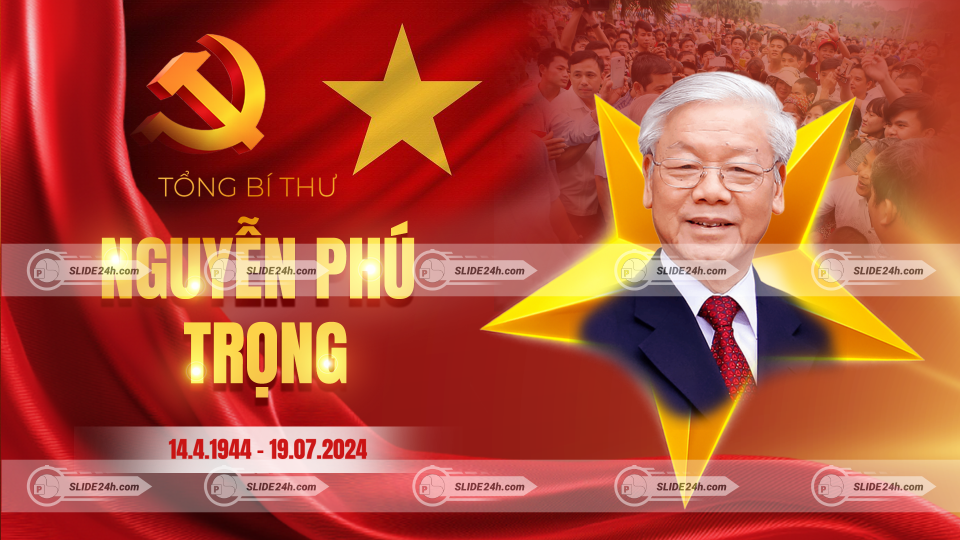 Slide Cố Tổng Bí thư Nguyễn Phú Trọng