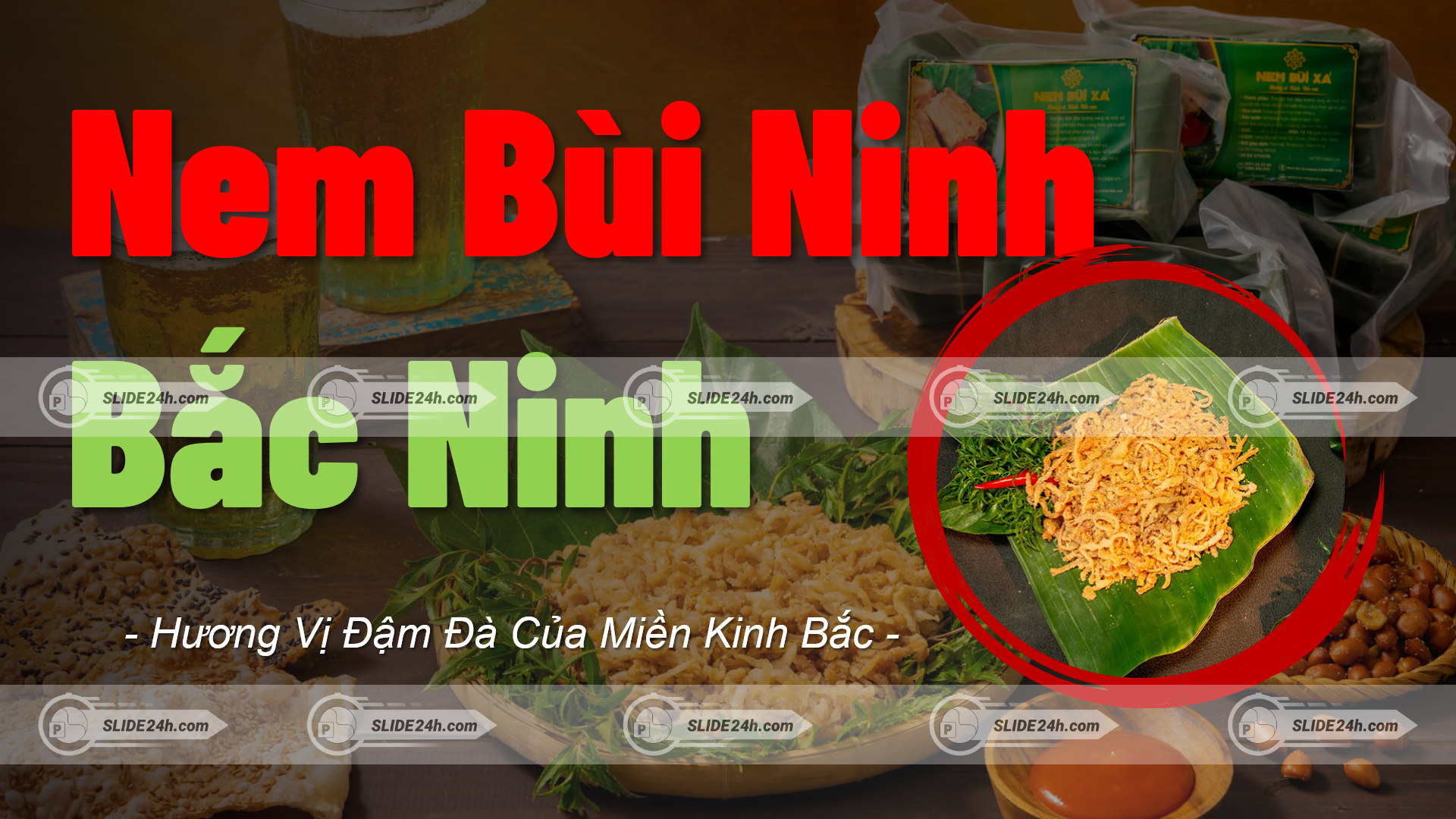 Slide Nem Bùi Bắc Ninh