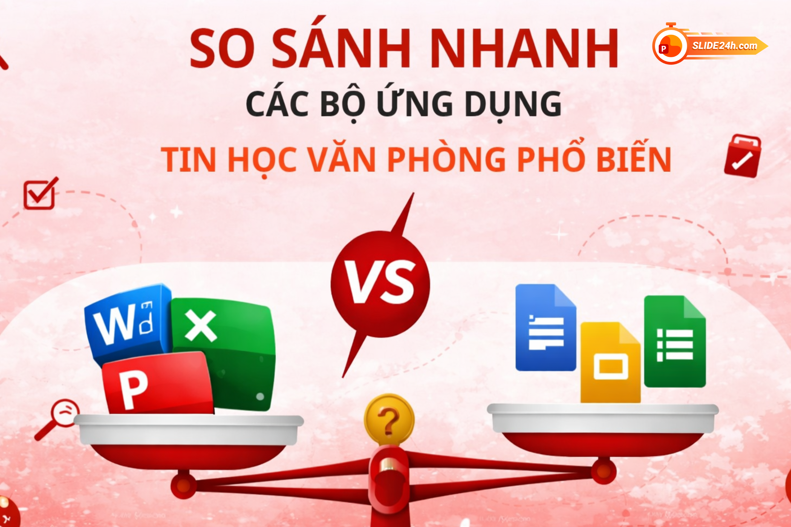 Ứng dụng tin học văn phòng phổ biến để chọn công cụ phù hợp với nhu cầu sử dụng.