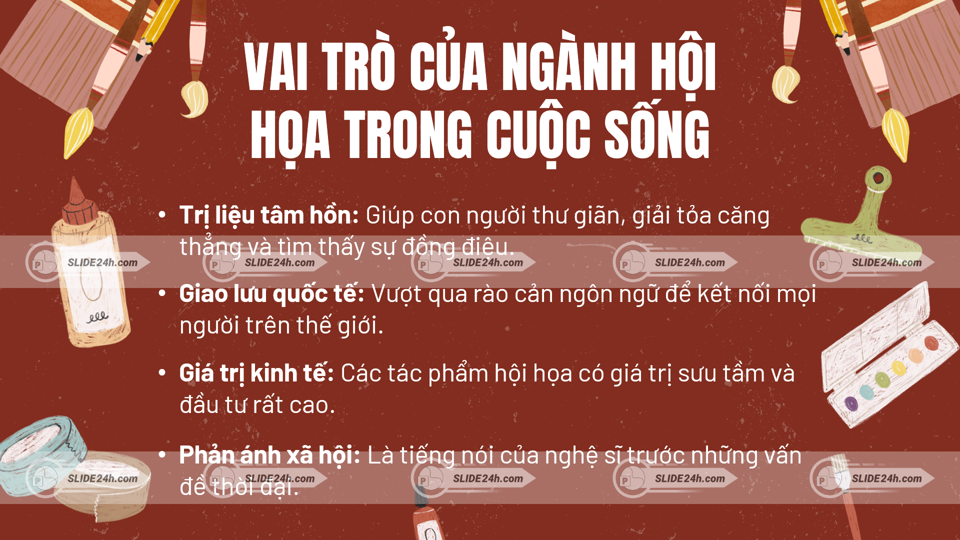 vai trò của ngành hội họa trong cuộc sống với giá trị tinh thần kết nối xã hội và ý nghĩa kinh tế